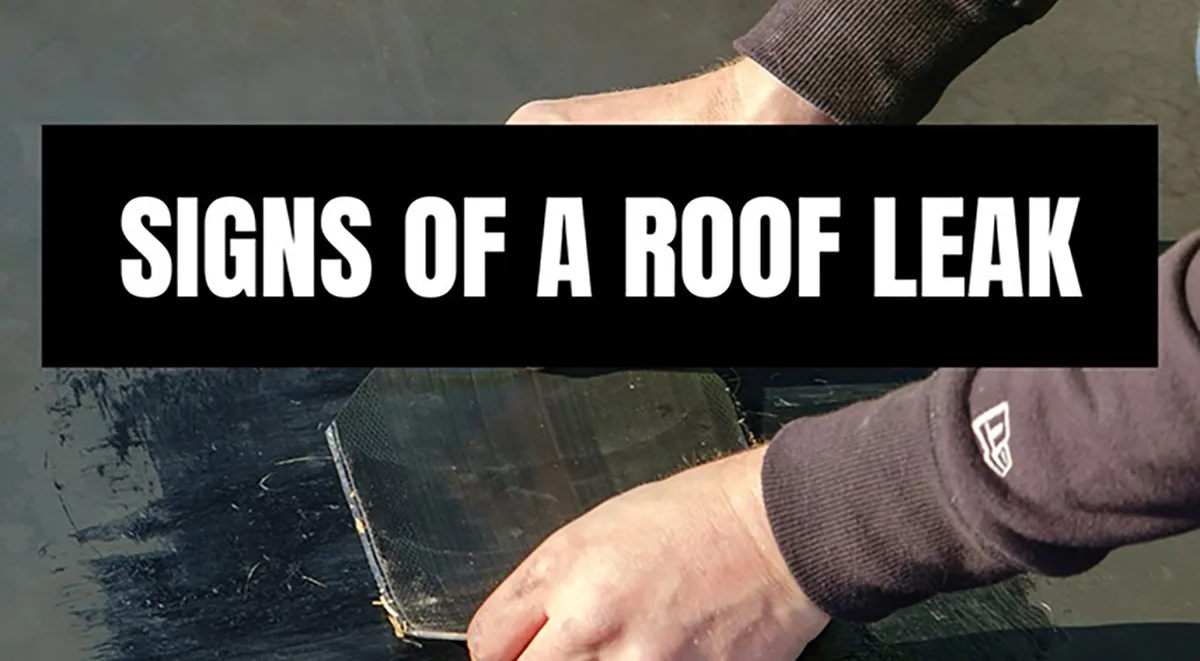 Hands applying roofing sealant patch with text overlay reading Signs of a Roof Leak