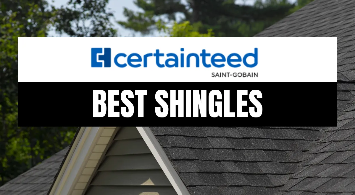 CertainTeed Saint-Gobain best shingles branding over a dark asphalt shingle roof with green trees in background.
