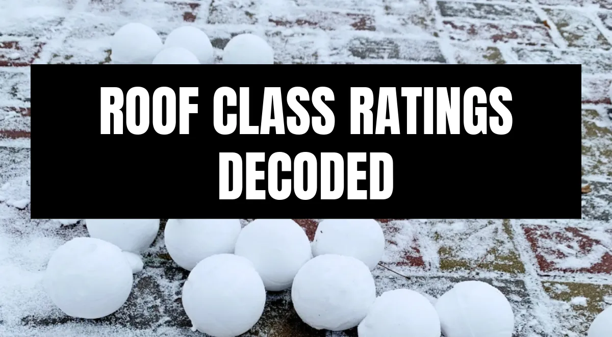 Roof class ratings decoded graphic with snowballs on brick pavement, illustrating hail impact resistance for roofing.