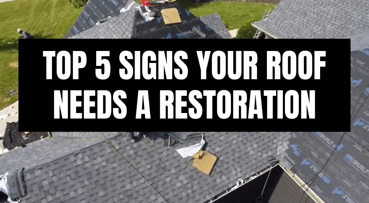 Aerial view of a home roof mid-restoration with text: Top 5 Signs Your Roof Needs a Restoration