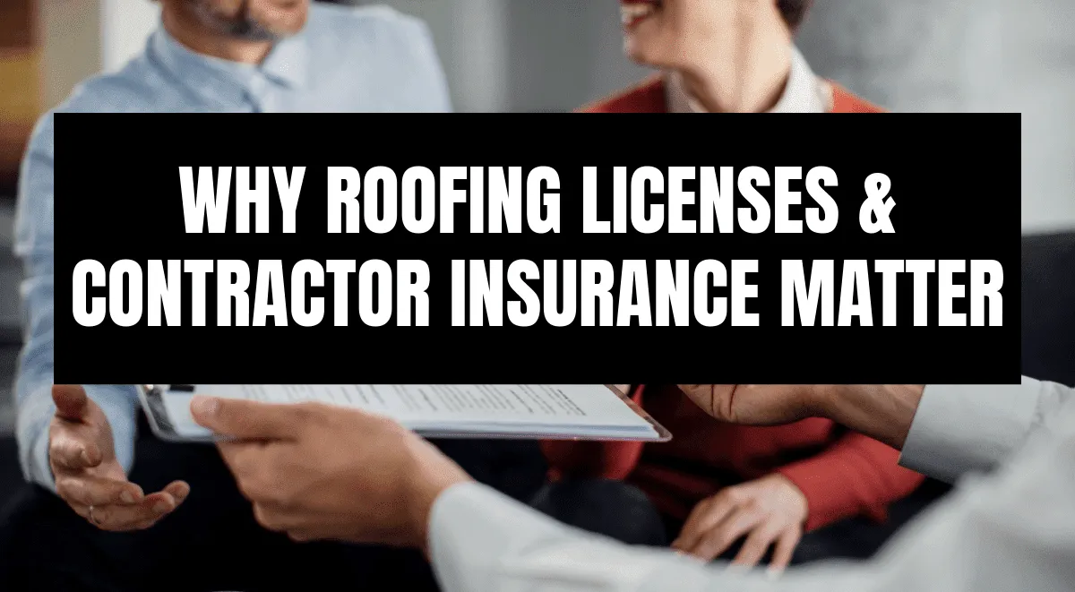 Text graphic: Why Roofing Licenses & Contractor Insurance Matter, with people reviewing documents in background